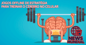 Jogos Offline de Estratégia para Treinar o Cérebro no Celular