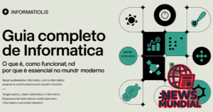 Guia Completo de Informática: O que é, como funciona e por que é essencial no mundo moderno